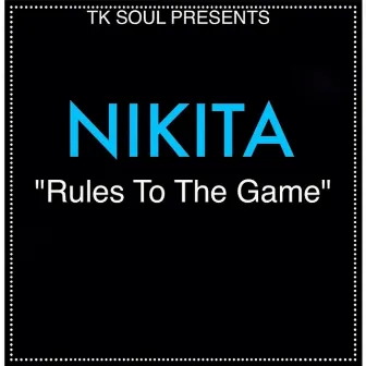 Rules to the Game by Nikita