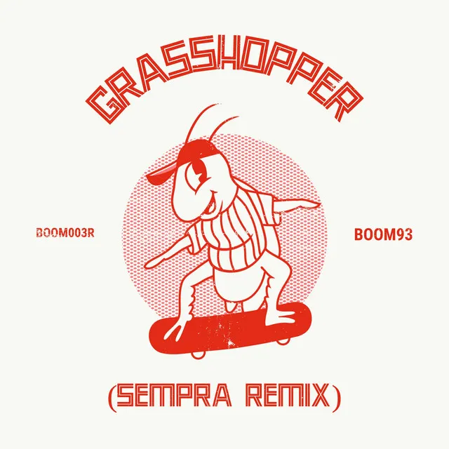 Grasshopper - Sempra Remix