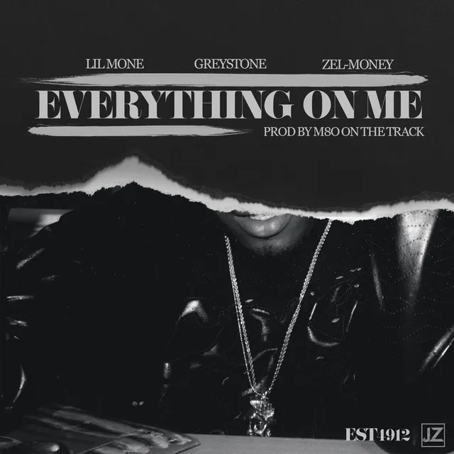 Everthing on Me (feat. Zel Money, Greystone)