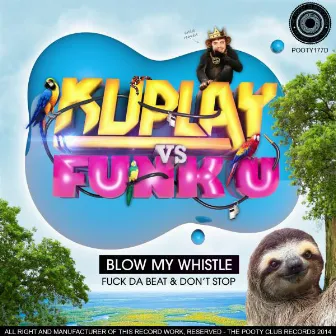 Blow My Whistle by kuplay