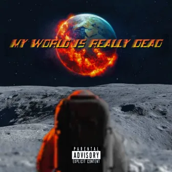 MY WORLD IS REALLY DEAD by Lilky