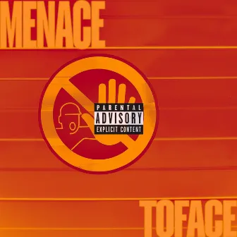 MENACE by ToFace