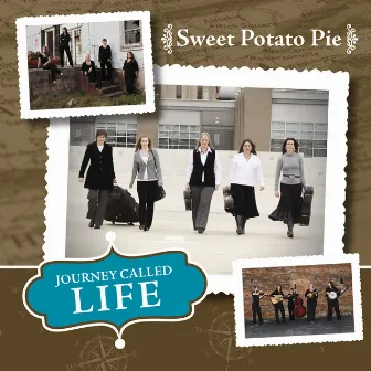 Journey Called Life by Sweet Potato Pie