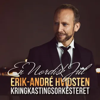 En nordisk jul by Erik-André Hvidsten