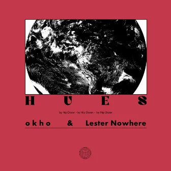 Hues by Lester Nowhere