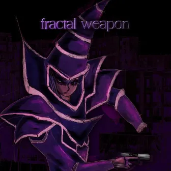 fractal weapon by Kasl Lur