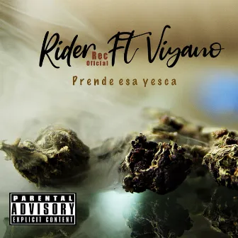 Prende Esa Yesca by Rider Rec. Oficial