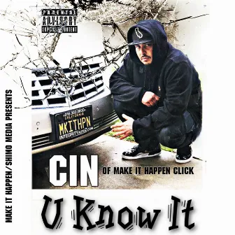 U Know It by Cin