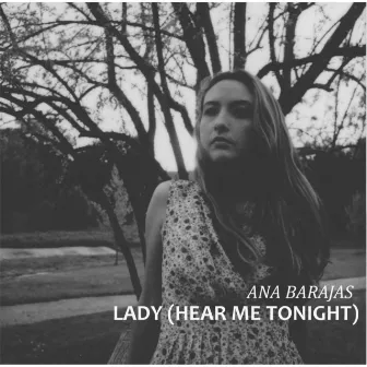 Lady (Hear Me Tonight) by Ana Barajas