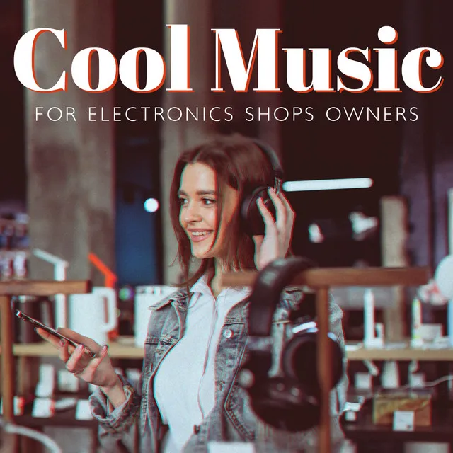 Cool Music For Electronics Shops Owners