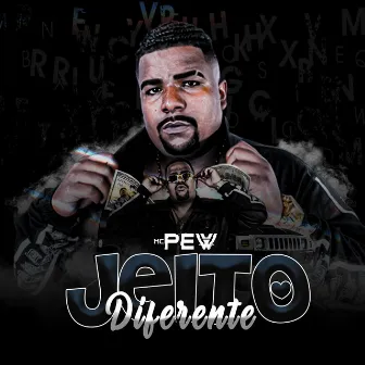 Jeito Diferente by Mc Pew