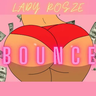 BOUNCE (Radio Edit) by Lady Rosze