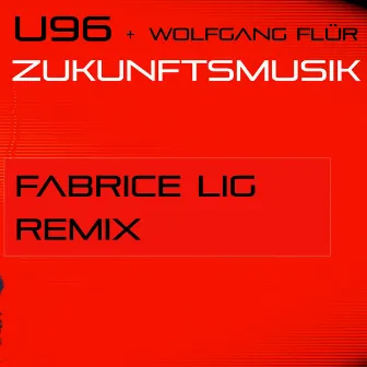 Zukunftsmusik (Fabrice Lig Remix) by Wolfgang Flür