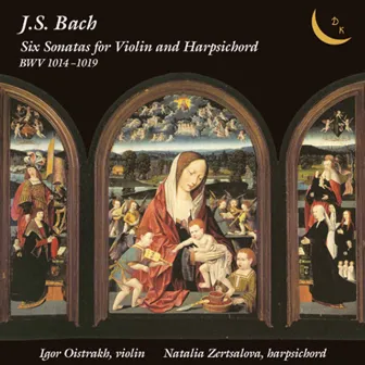 Bach: 6 Sonatas for Violin & Harpsichord, BWV 1014-1019 by Natalia Zertsalova