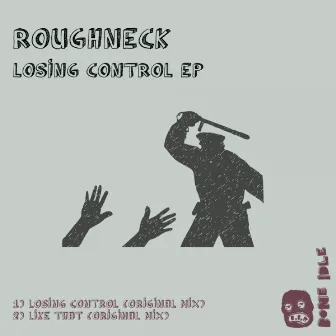 Losing Control by Roughneck