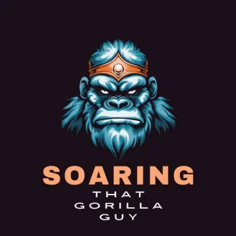 Soaring by That Gorilla Guy