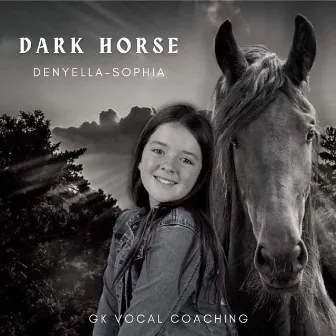 Dark Horse by GK Vocal Coaching