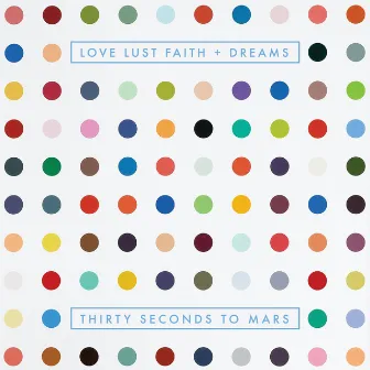 LOVE LUST FAITH + DREAMS by Thirty Seconds To Mars