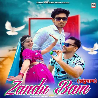 Zandu Bam by Love Guru