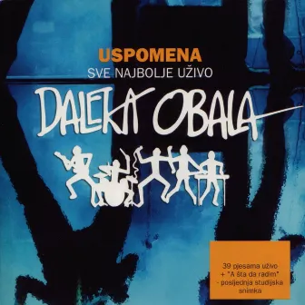 Uspomena: Sve Najbolje (Live) by Daleka Obala