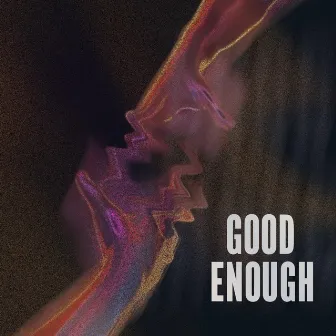 Good Enough by Ruens