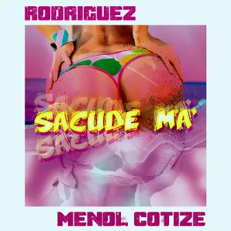 Sacude Ma' by Rodriguez