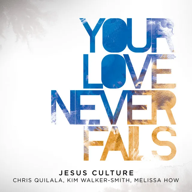 Your Love Never Fails (Live)