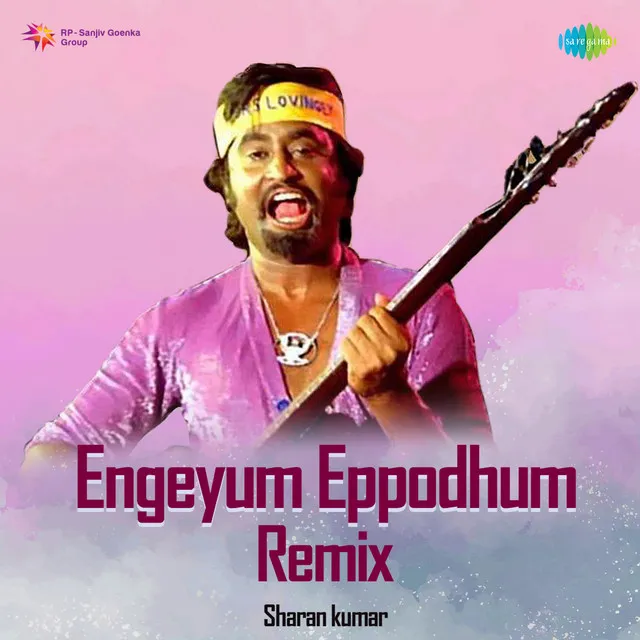 Engeyum Eppodhum - Remix