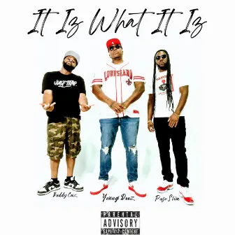 It Iz What It Iz by Young Deez