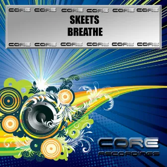 Breathe by Skeets