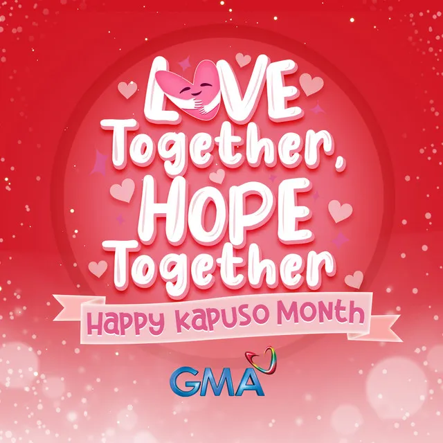 Love and Hope Together - Kapuso Month 2022 Jingle