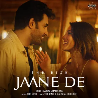 Jaane De by The Rish