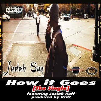 How It Goes by Judah Sun