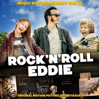 Rock'n'roll Eddie (Original Motion Picture Soundtrack) by Fred Emory Smith