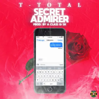 Secret Admirer by T-Total