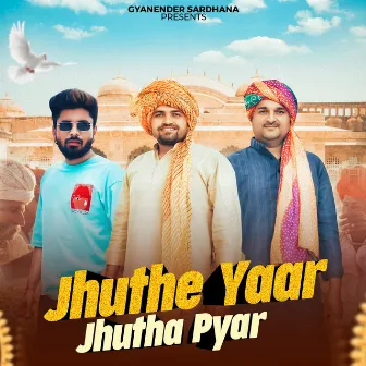 Jhuthe Yaar Jhutha Pyar by Gyanender Sardhana