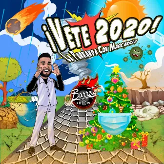 iVete 2020 La Parranda Con Mascarilla by Barreto el Show