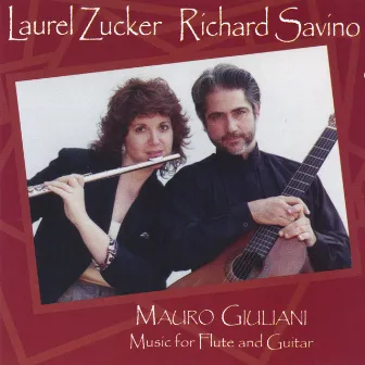 Mauro Giuliani -Music for Flute and Guitar by Laurel Zucker & Richard Savino