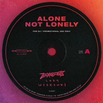 Alone Not Lonely by Lazy Weekends