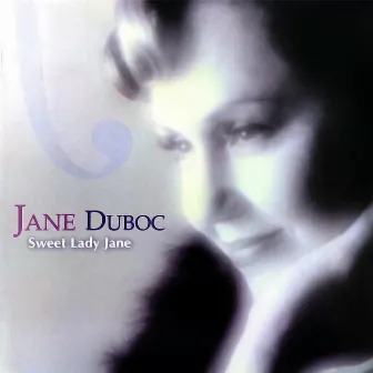 Sweet Lady Jane by Jane Duboc