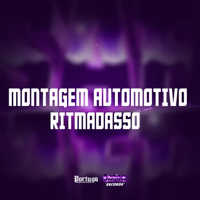 MONTAGEM AUTOMOTIVO RITMADASSO