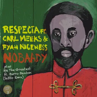 Nobaady Plus We the Greatest EP by Respecta