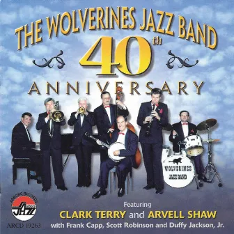 40th Anniversary by Wolverines Jazzband