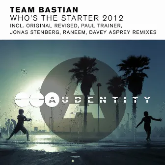 Who's The Starter 2012 by Team Bastian