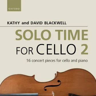 Solo Time for Cello 2 by Kathy Blackwell