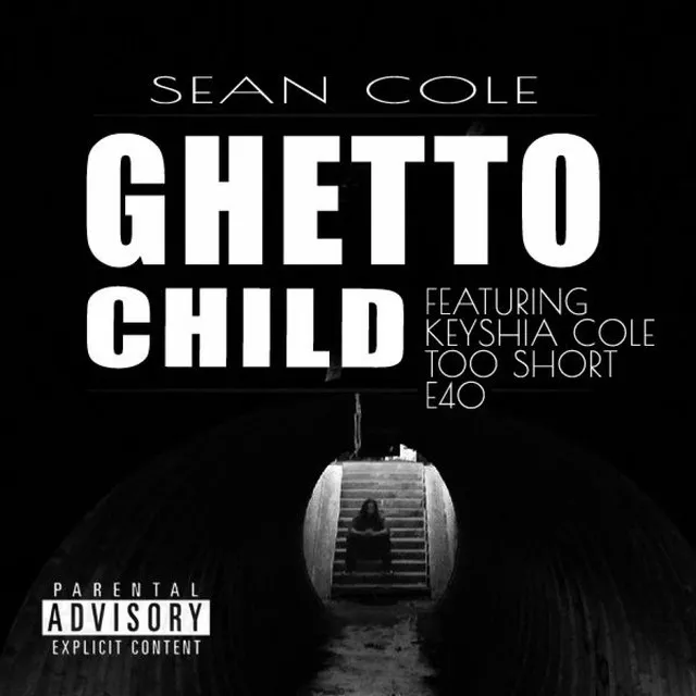 Ghetto Child (feat. Keyshia Cole, Too Short & E40) - Single