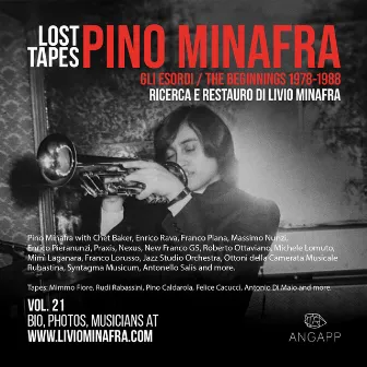 Vol. 21 - Pino Minafra / the beginnings by Pino Minafra