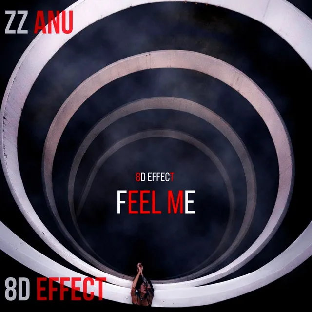 Feel Me - 8D Effect