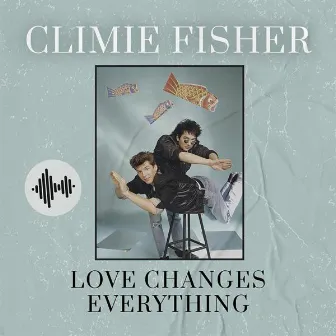 Love Changes Everything by Climie Fisher