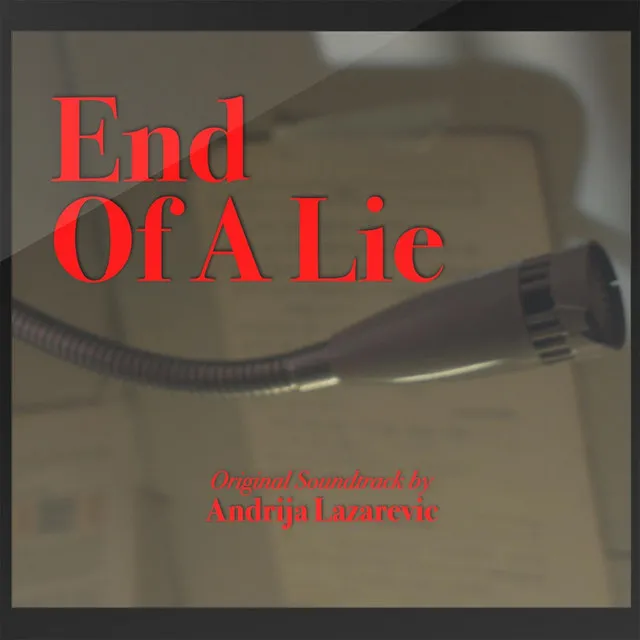 End of a Lie (Original Soundtrack)